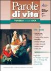 Parole di vita (2010). Vol. 4: Vangelo secondo Luca. Vieni e seguimi.