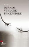 Quando vi muore un genitore