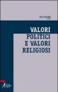 Valori politici e valori religiosi. Un ethos condiviso per la società multiculturale