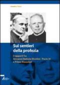 Sui sentieri della profezia. I rapporti fra Giovanni Battista Montini-Paolo VI e Primo Mazzolari