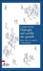 Dialoghi nel cortile dei gentili