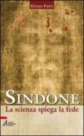 Sindone. La scienza spiega la fede