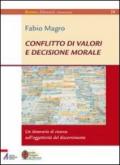 Conflitto di valori e decisione morale. Un itinerario di ricerca sull'oggettività del discernimento