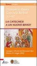 La catechesi a un nuovo bivio? Convegno a 40 anni dal documento base (Padova, 8-9 maggio 2009)