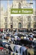 «Noi e l'Islam». Dall'accoglienza al dialogo. Vent'anni dopo