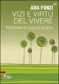 Vizi e virtù del vivere