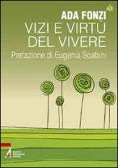 Vizi e virtù del vivere