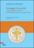 Il coraggio di una scelta. L'Azione Cattolica vicentina dalla resitenza agli anni del dopoconcilio