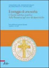 Il coraggio di una scelta. L'Azione Cattolica vicentina dalla resitenza agli anni del dopoconcilio