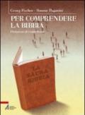 Per comprendere la Bibbia