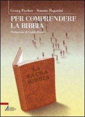 Per comprendere la Bibbia