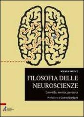 Filosofia delle neuroscienze. Cervello, mente, persona