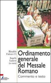 Ordinamento generale del messale romano. Commento e testo