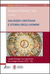 Salvezza cristiana e storia degli uomini. Joseph Ratzinger con Luigi Sartori tra i teologi triveneti (1975-76)