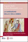 La narrazione nella e della Bibbia. Studi interdisciplinari nella dimensione pragmatica del linguaggio biblico