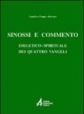 Sinossi e commento esegetico-spirituale dei quattro vangeli