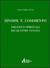 Sinossi e commento esegetico-spirituale dei quattro vangeli