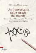 Un francescano sulle strade del mondo. Massimiliano Mizzi, profeta del dialogo ecumenico e interreligioso