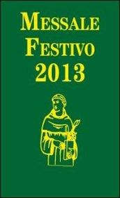 Messale festivo 2013. Ediz. per la Famiglia Antoniana