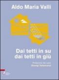 Dai tetti in su, dai tetti in giù. Ovvero perché e come la famiglia cristiana può salvare il mondo