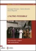 L'altro possibile. Interculturalità e religioni nella società plurale