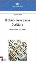 Il dono delle Sacre Scritture. Introduzione alla Bibbia