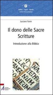 Il dono delle Sacre Scritture. Introduzione alla Bibbia