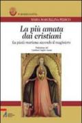 La più amata dai cristiani. La pietà mariana secondo il magistero