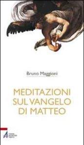 Meditazioni sul Vangelo di Matteo