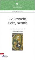 1-2 Cronache, Esdra, Neemia. Lectio divina popolare. Antico Testamento