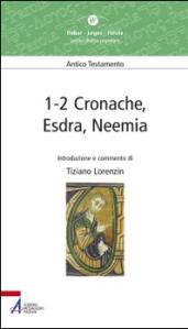 1-2 Cronache, Esdra, Neemia. Lectio divina popolare. Antico Testamento