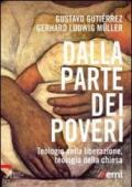 Dalla parte dei poveri. Teologia della liberazione, teologia della Chiesa