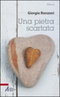 Una pietra scartata