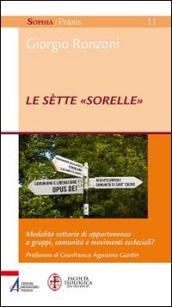 Le sètte «sorelle». Modalità settarie di appartenenza a gruppi, comunità e movimenti ecclesiali?