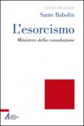 L'esorcismo. Ministero della consolazione