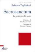 Sacrosanctum. Le peripezie del sacro