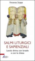 Salmi liturgici e sapienziali. Lectio divina con Israele e con la chiesa