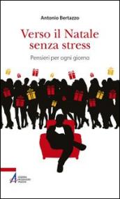 Verso il Natale senza stress. Pensieri per ogni giorno