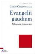 Evangelii gaudium. Riflessioni francescane