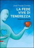 La fede vive di tenerezza. Variazioni sul tema