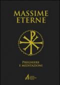 Massime eterne. Preghiere e meditazioni