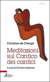 Meditazioni sul Cantico dei cantici