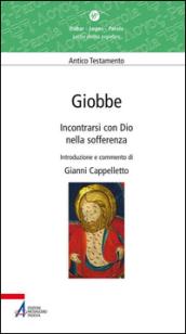 Giobbe. Incontrarsi con Dio nella sofferenza