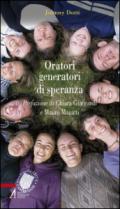 Oratori generatori di speranza