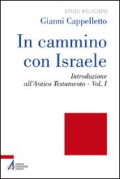 In cammino con Israele. Introduzione all'Antico Testamento: 1