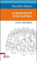 «E mangerete cose buone». Il cibo nella Bibbia