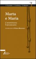 Marta e Maria. L'eremitismo francescano