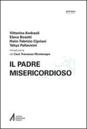 Il Padre misericordioso. Ediz. italiana e araba