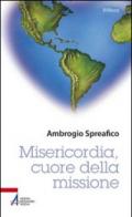 Misericordia, cuore della missione