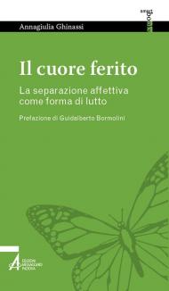 Il cuore ferito. La separazione affettiva come forma di lutto